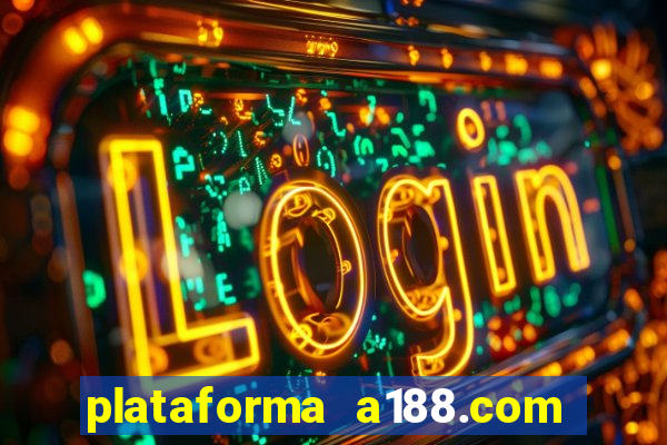 plataforma a188.com paga mesmo